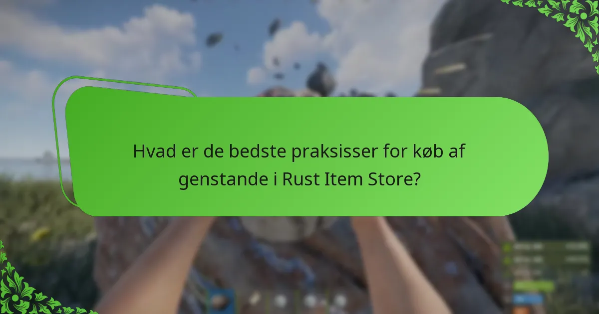 Hvor ofte roterer genstande i Rust Item Store?