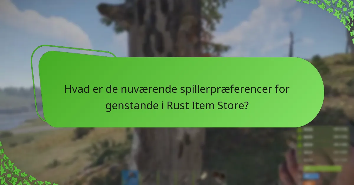 Hvordan påvirker sæsonbestemte rotationer genstandenes tilgængelighed i Rust Item Store?