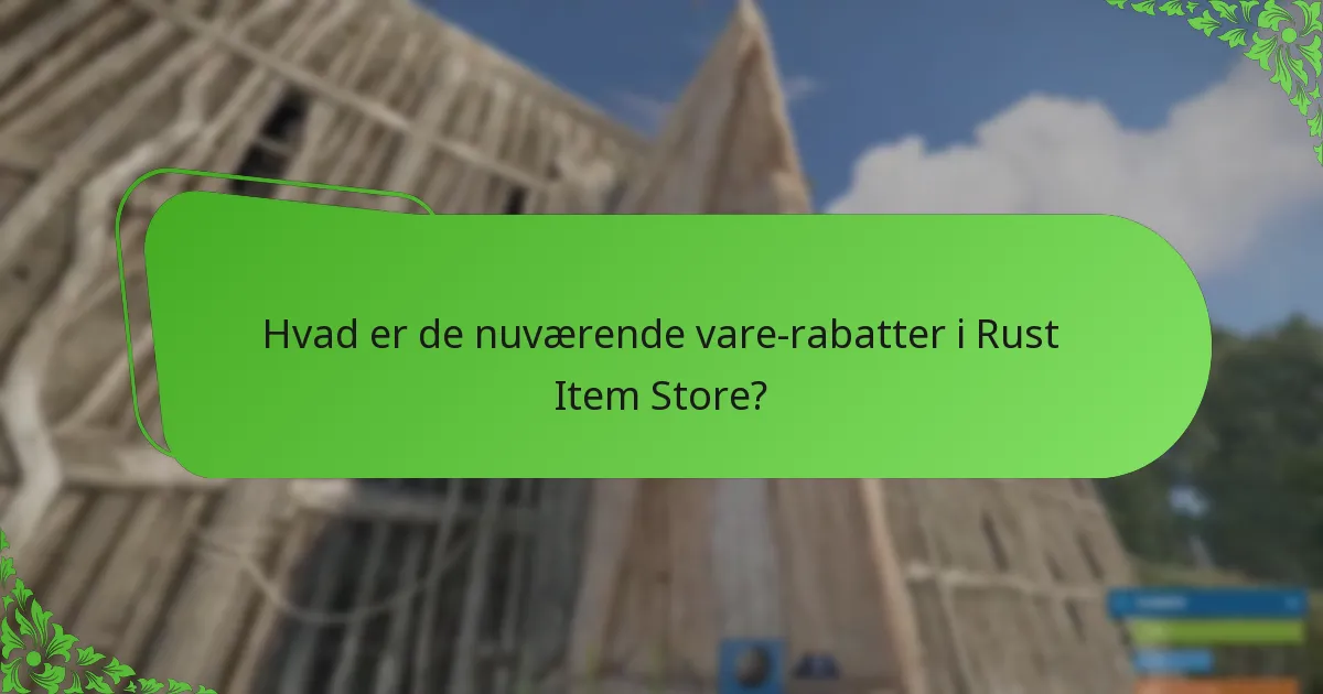 Hvilke kampagnebegivenheder finder sted i Rust Item Store?