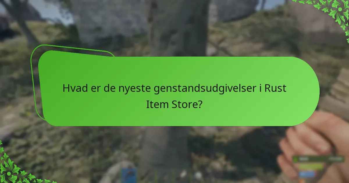 Hvornår annonceres genstandsrotationer i Rust Item Store?