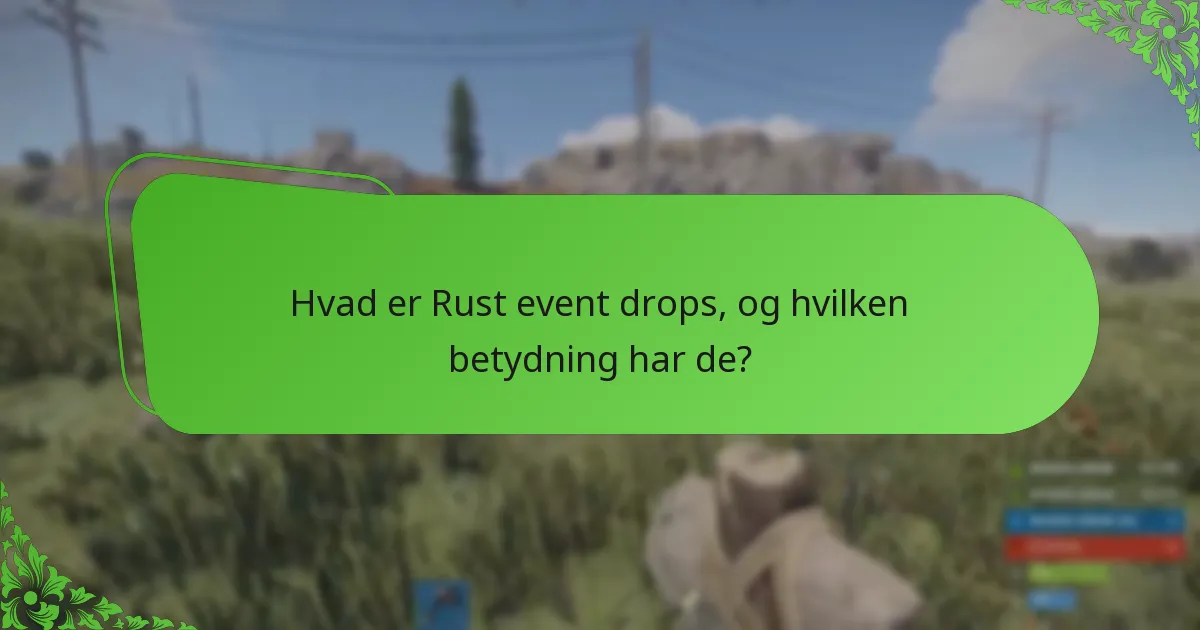 Hvilke særlige genstande er tilgængelige under Rust-events?