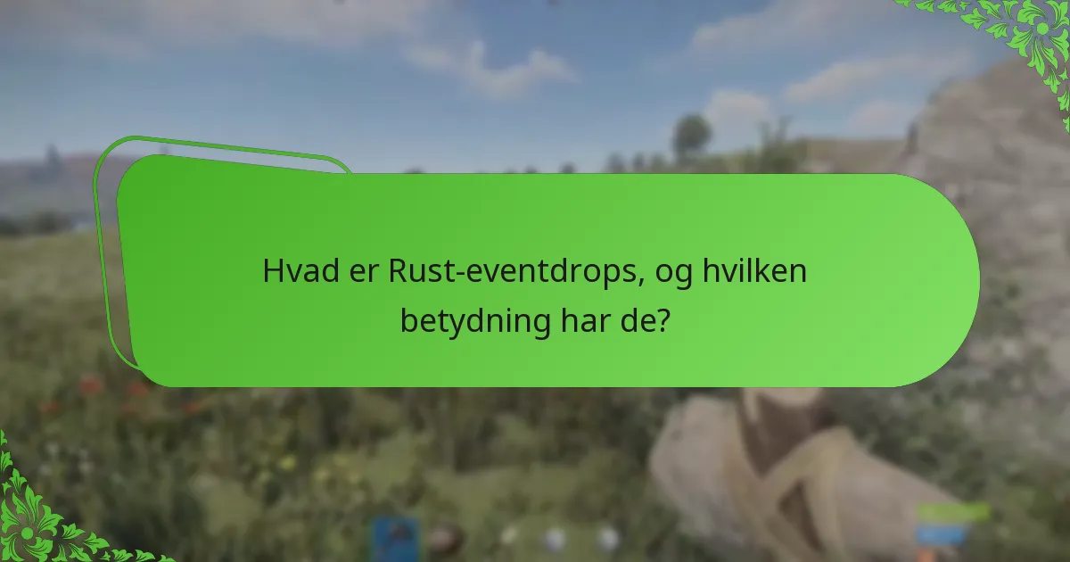 Hvilke velgørenhedsinitiativer er knyttet til Rust-begivenheder?