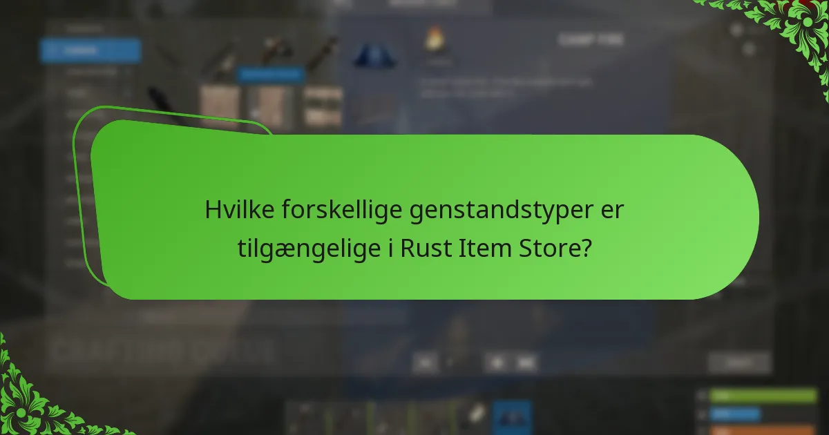 Hvad er de nuværende spillerpræferencer for genstande i Rust Item Store?