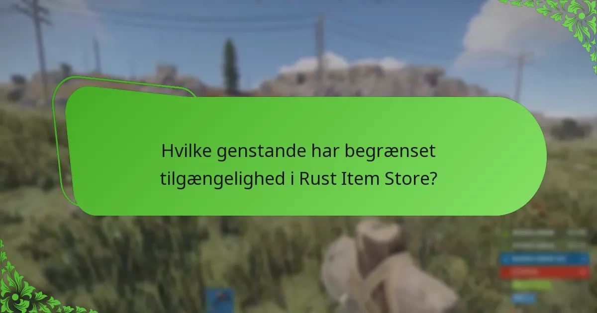 Hvor ofte finder sæsonrotationer sted i Rust Item Store?