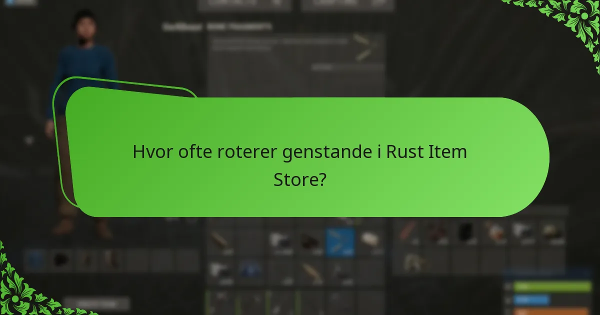 Hvad er de bedste praksisser for køb af genstande i Rust Item Store?