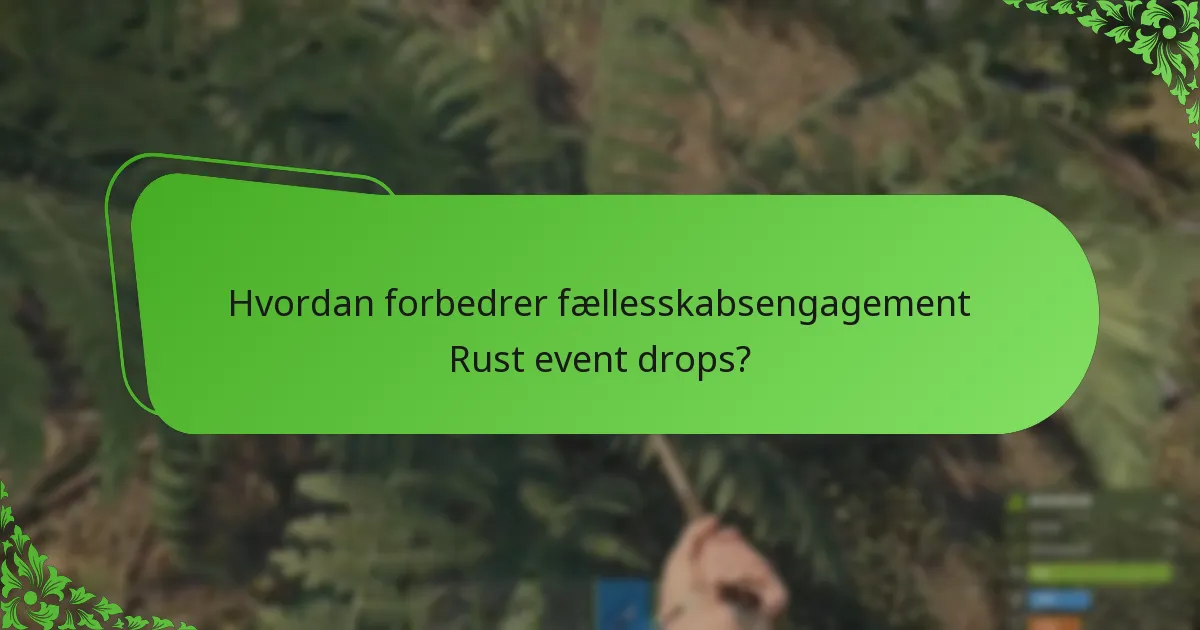 Hvilke genstande er mest populære under Rust event drops?