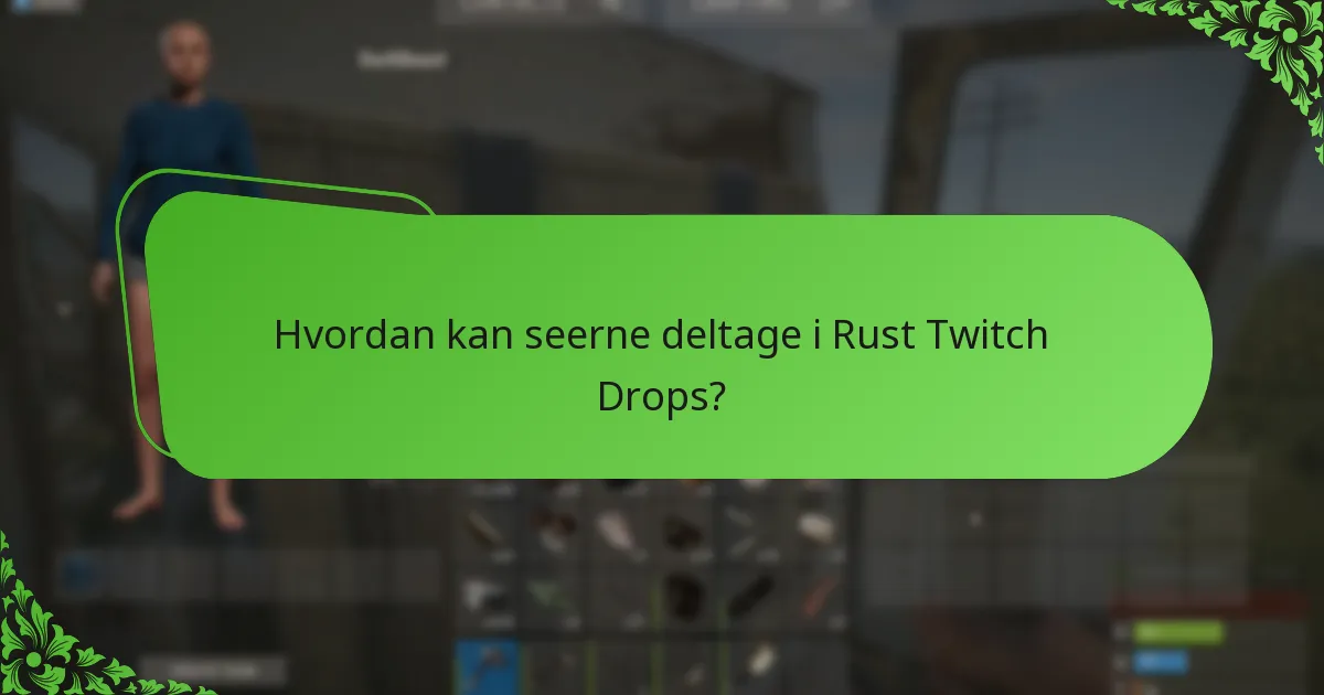Hvordan sammenlignes Rust Twitch Drops med andre spil?